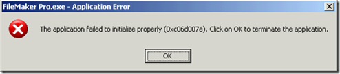 The application failed tot initialize properly (0xc06d007e). Click on OK to terminate the application.