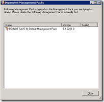 Following Management Packs depend on the Managemend Pack you are trying to delete